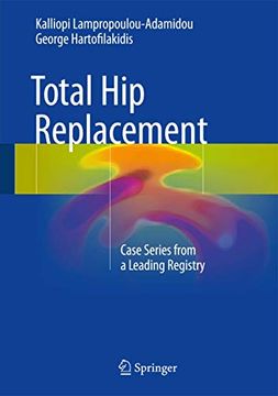 portada Total Hip Replacement: Case Series from a Leading Registry (en Inglés)