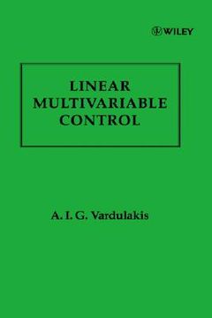 portada linear multivariable control: algebraic analysis and synthesis methods (en Inglés)
