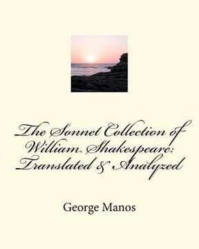 portada the sonnet collection of william shakespeare: translated & analyzed