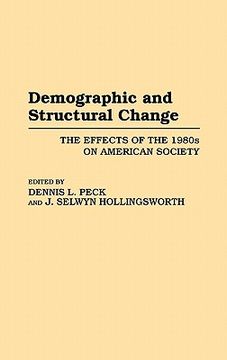 portada demographic and structural change: the effects of the 1980s on american society (en Inglés)