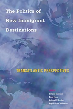 portada The Politics of New Immigrant Destinations: Transatlantic Perspectives