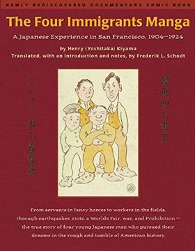 portada The Four Immigrants Manga: A Japanese Experience in san Francisco, 1904-1924 