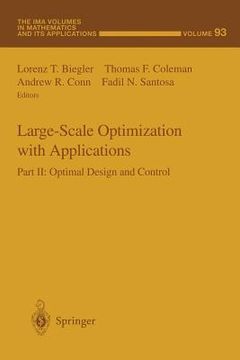 portada Large-Scale Optimization with Applications: Part II: Optimal Design and Control (en Inglés)