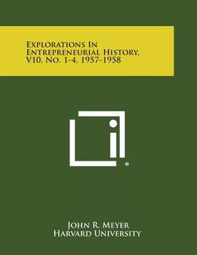 portada Explorations in Entrepreneurial History, V10, No. 1-4, 1957-1958 (en Inglés)