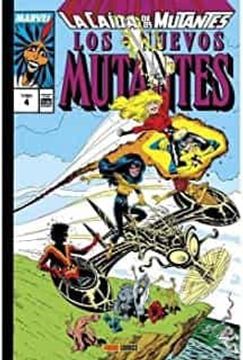portada Los Nuevos Mutantes 4 la Caida de los Mutantes (Marvel Gold)