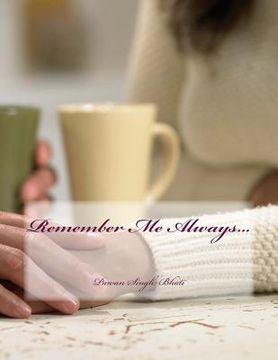 portada Remember Me Always... (in English)