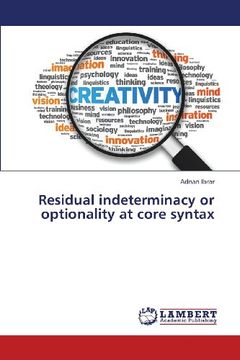 portada Residual Indeterminacy or Optionality at Core Syntax