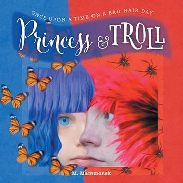 portada Princess and Troll: Once Upon A Time on a Bad Hair Day (en Inglés)