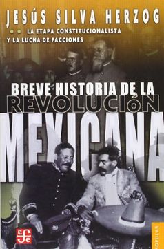 portada Breve Historia de la Revolución Mexicana, ii. La Etapa Constitucionalista y la Lucha de Facciones (in Spanish)