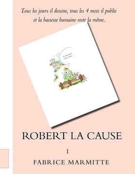 portada Robert la Cause: 1 (Volume 1) (French Edition)