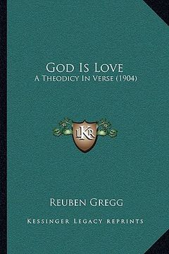 portada god is love: a theodicy in verse (1904) (in English)