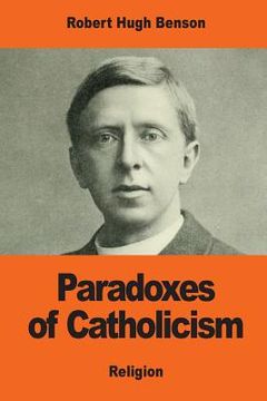 portada Paradoxes of Catholicism (en Inglés)