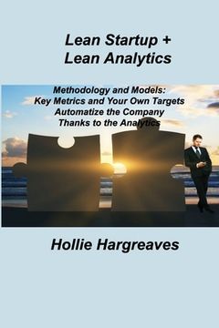 portada Lean Startup + Lean Analytics: Methodology and Models: Key Metrics and Your Own Targets Automatize the Company Thanks to the Analytics (en Inglés)