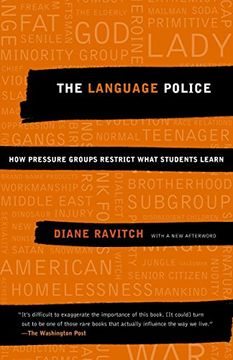 portada The Language Police: How Pressure Groups Restrict What Students Learn (Vintage) (en Inglés)