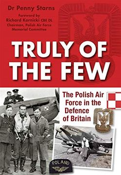 portada Truly of the Few: The Polish Airforce in the Defence of Britain 