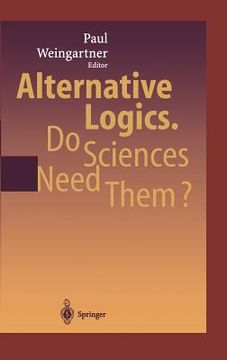 portada alternative logics. do sciences need them?