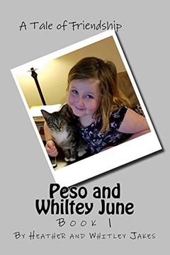 portada Peso and Whiltey June: A Tale of Friendship: Volume 1 (Peso and Whitley June)
