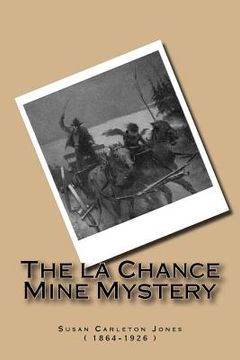 portada The la Chance Mine Mystery (en Inglés)