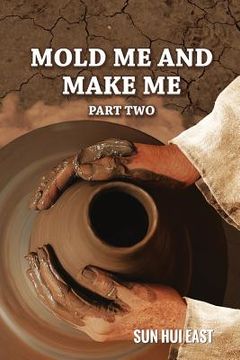 portada Mold Me and Make Me, Part Two