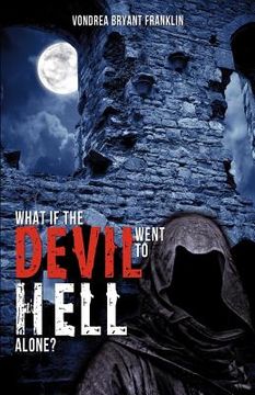 portada what if the devil went to hell alone?