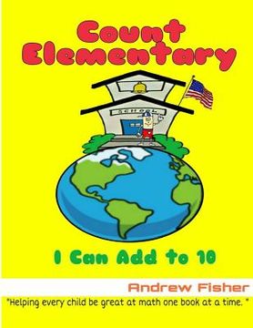portada Count Elementary "I Can Add to 10" (en Inglés)