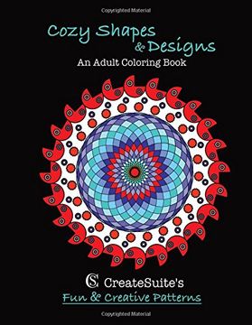 portada Cozy Shapes & Designs   An Adult Coloring Book: CreateSuite's Fun & Creative Patterns