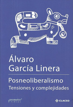 portada Posneoliberalismo Tensiones y Complejidades (in Spanish)