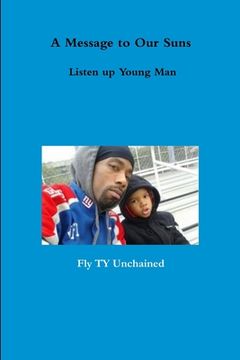 portada A Message to Our Suns - Listen up Young Man (en Inglés)