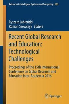portada Recent Global Research and Education: Technological Challenges: Proceedings of the 15th International Conference on Global Research and Education Inte (in English)