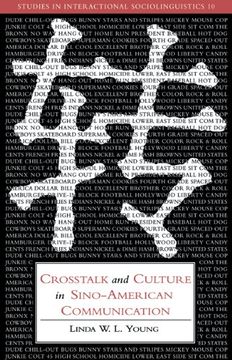 portada Crosstalk and Culture in Sino-American Communication (Studies in Interactional Sociolinguistics) 