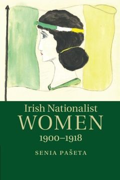 portada Irish Nationalist Women, 1900–1918 (in English)