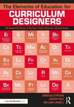 portada The Elements of Education for Curriculum Designers: 50 Research-Based Principles Every Educator Should Know (en Inglés)
