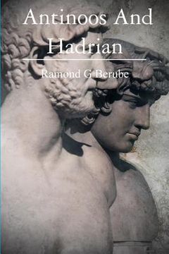 portada Antinoos And Hadrian: The making of a God (in English)