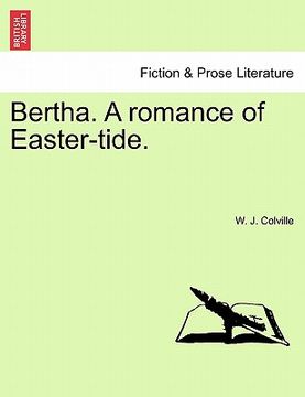 portada bertha. a romance of easter-tide. (en Inglés)