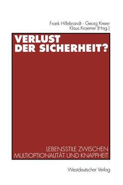 portada verlust der sicherheit?: lebensstile zwischen multioptionalitat und knappheit (in German)