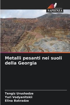 portada Metalli pesanti nei suoli della Georgia (in Italian)