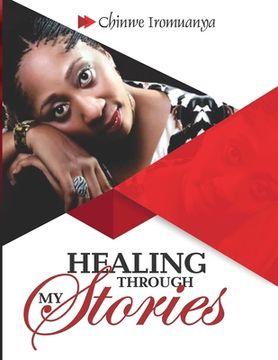 portada Healing through my Stories: Growing While Showing my Scars (en Inglés)