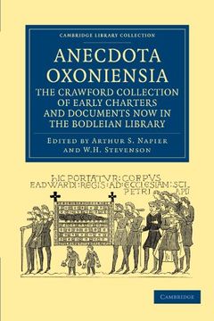 portada Anecdota Oxoniensia. The Crawford Collection of Early Charters and Documents now in the Bodleian Library (Cambridge Library Collection - Medieval History) (en Inglés)
