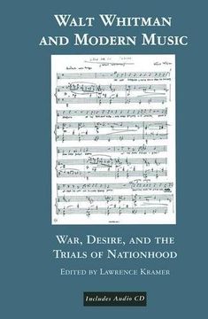 portada Walt Whitman and Modern Music: War, Desire, and the Trials of Nationhood (Border Crossings)