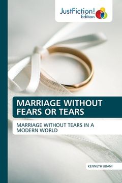 portada Marriage Without Fears or Tears (en Inglés)