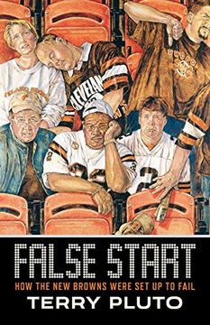portada False Start: How the new Browns Were set up to Fail (en Inglés)