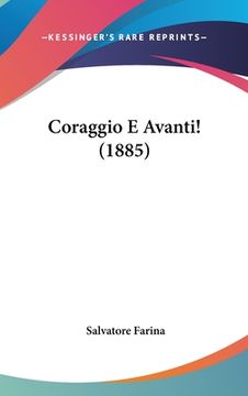portada Coraggio E Avanti! (1885) (in Italian)