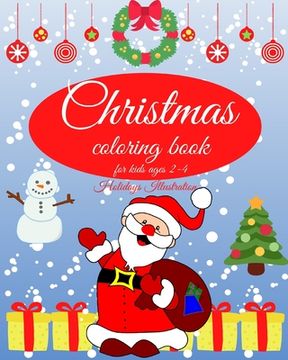 portada Christmas coloring book for kids: Charming Coloring Book for Children 2-4 Years; Perfect Gift for Toddlers & Kids (en Inglés)