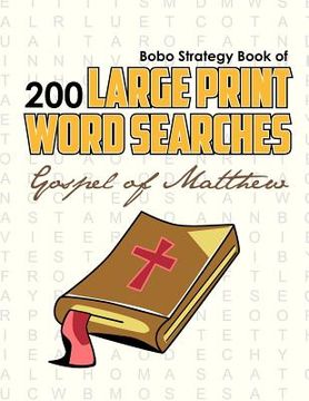 portada bobo strategy book of 200 large print word searches: gospel of matthew (en Inglés)