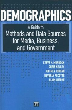 portada Demographics: A Guide to Methods and Data Sources for Media, Business, and Government (en Inglés)