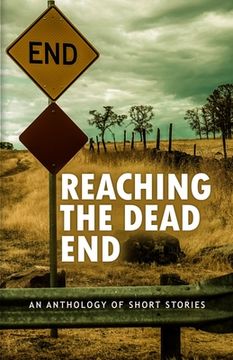 portada Reaching The Dead End (in English)