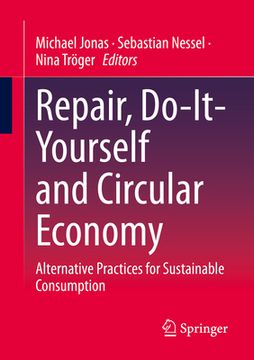 portada Repair, Do-It-Yourself and Circular Economy: Alternative Practices for Sustainable Consumption (in English)