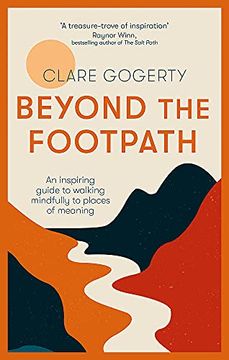 portada Beyond the Footpath: An Inspiring Guide to Walking Mindfully to Places of Meaning (en Inglés)