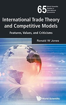 portada International Trade Theory and Competitive Models: Features, Values, and Criticisms (World Scientific Studies in International Economics) (en Inglés)