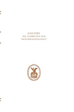 portada Goethe. Die Schriften zur Naturwissenschaft (Leopoldina): Erste Abteilung: Texte. Band 6: Zur Farbenlehre. Historischer Teil (Goethe
